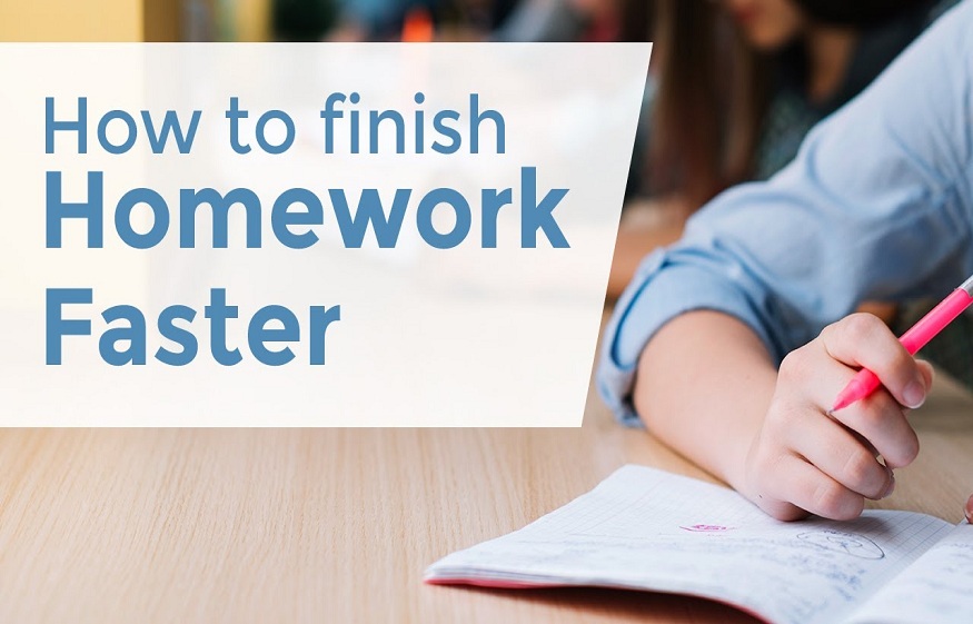 finish homework really fast