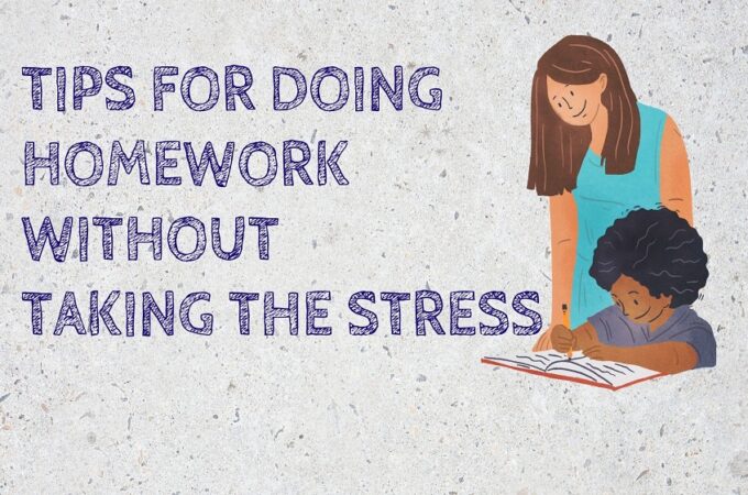 Tips for Doing Homework without Taking the Stress