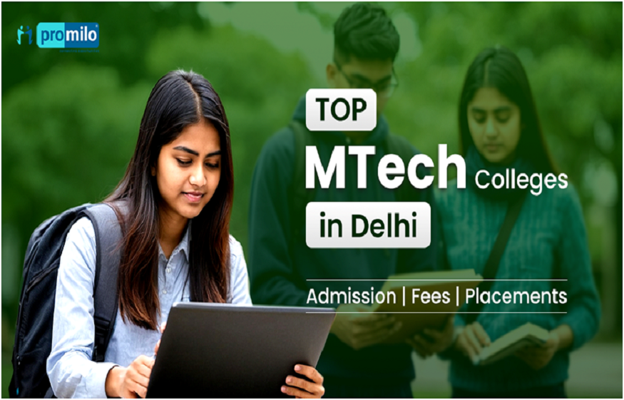 MTech colleges in Delhi